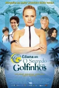 Элиана – тайна дельфина (2005) торрент