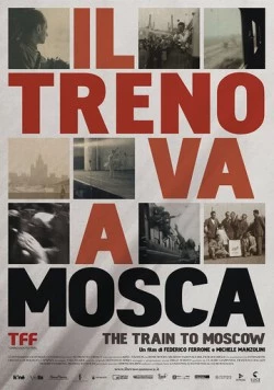Поезд едет в Москву: Путешествие в Утопию (2013) торрент