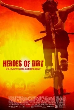 Heroes of Dirt (2015) торрент
