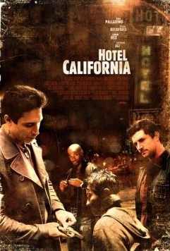 Отель Калифорния (2008) торрент