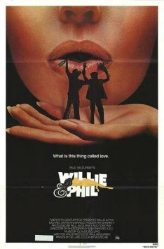 Уилли и Фил / Willie & Phil 1980 скачать через торрент фильм в хорошем качестве