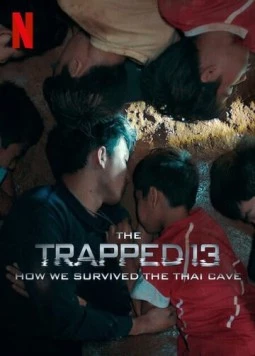 Скачать 13 человек в ловушке: Как мы выжили в тайской пещере / The Trapped 13: How We Survived the Thai Cave(2022) фильм через торрент бесплатно