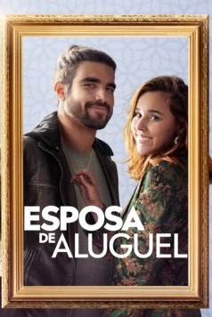 Жена напрокат / Esposa de Aluguel 2022 скачать через торрент фильм в хорошем качестве