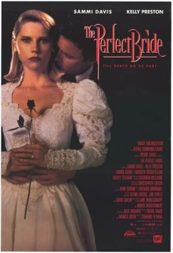Скачать Прекрасная невеста / The Perfect Bride(1991) фильм через торрент бесплатно