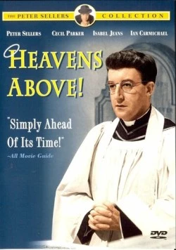 Скачать Небеса над нами / Heavens Above!(1963) фильм через торрент бесплатно