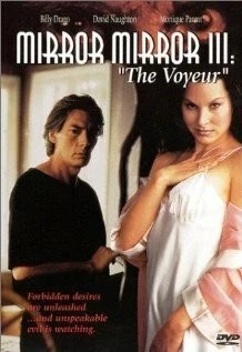 Зеркало, зеркало 3: Подглядывающий / Mirror Mirror 3: The Voyeur (1995) фильм торрент Зеркало, зеркало 3: Подглядывающий / Mirror Mirror 3: The Voyeur (1995) фильм скачать через торрент в хорошем качестве