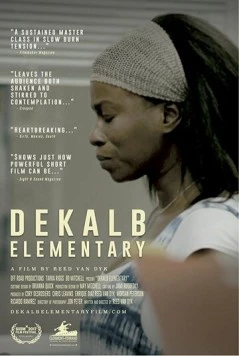 Начальная школа Де-Калб / DeKalb Elementary (2017) фильм торрент Начальная школа Де-Калб / DeKalb Elementary (2017) фильм скачать через торрент в хорошем качестве