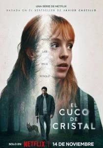 Стеклянная кукушка / El cuco de cristal / The Crystal Cuckoo (2025) cериал скачать через торрент в хорошем качестве